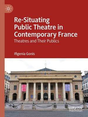 cover image of Re-Situating Public Theatre in Contemporary France